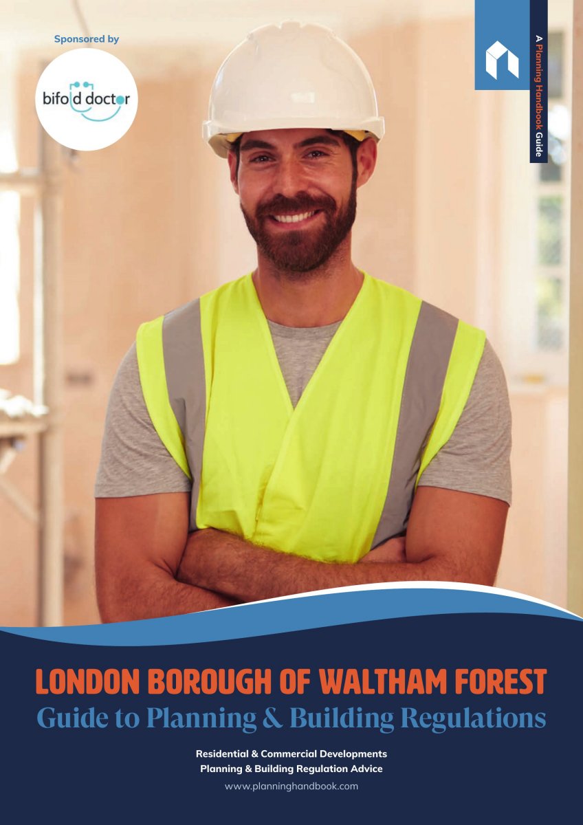 LB Waltham Forest Guide To Planning And Building Regulations Volume 1